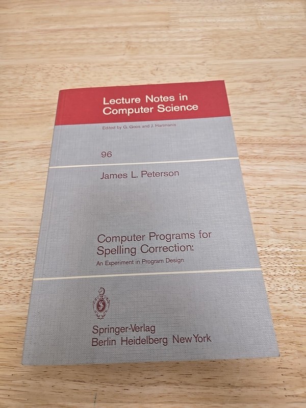 Lecture Notes in Computer Science Ser.: Computer Programs for Spelling…