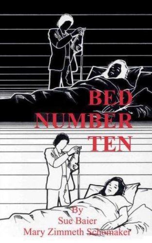 Bed Number Ten, Paperback by Baier, Sue; Schomaker, Mary Zimmeth, Like New Us…