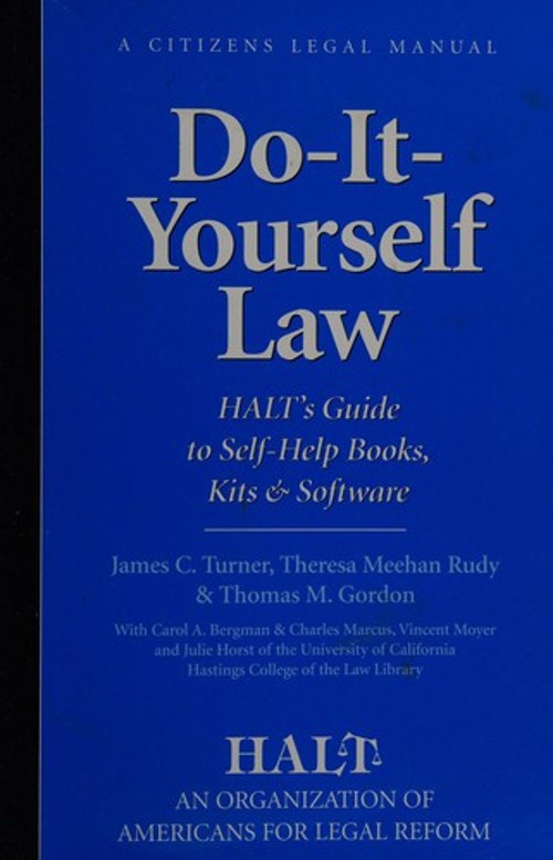 Do-It-Yourself Law : HALT’s Guide to Self-Help Books, Kits and So