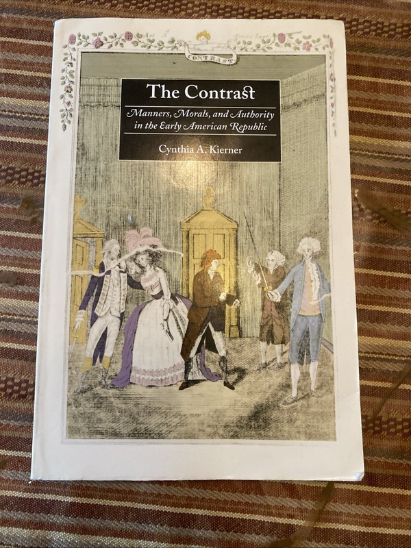 Contrast : Manners, Morals, and Authority in the Early American Republic by…