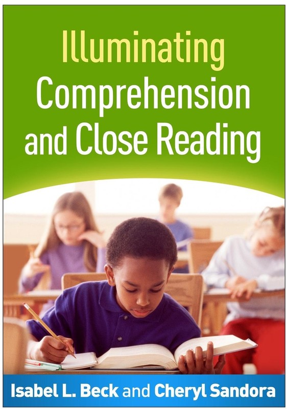 Illuminating Comprehension and Close Reading by Isabel L. Beck (English) Paperba