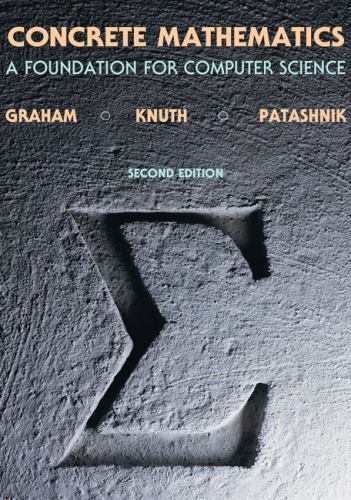 Concrete Mathematics : A Foundation for Computer Science, Hardcover by Graham…