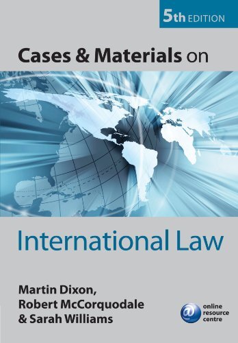 Cases and Materials on International Law By Martin Dixon, Robert