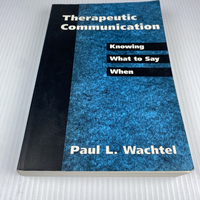 Therapeutic Communication: Knowing What to Say When – Paperback – GOOD