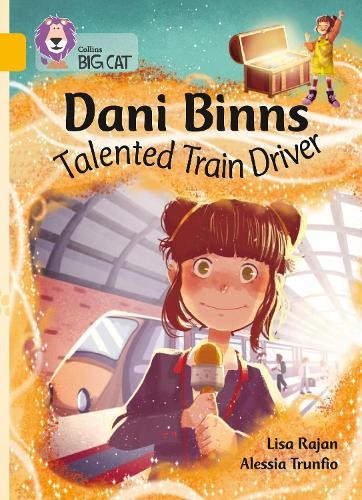 Lisa Rajan Dani Binns: Talented Train Driver (Paperback) (UK IMPORT)