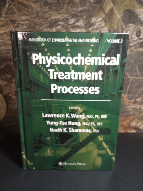 Physicochemical Treatment Processes: Volume 3 (Handbook of Environmental Engine,
