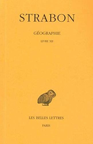 GEOGRAPHIE, TOME 9 : LIVRE XII By Strabon & Francois Lasserre **BRAND NEW**