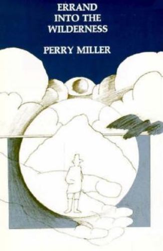 Errand into the Wilderness Miller, Perry paperback Used – Good