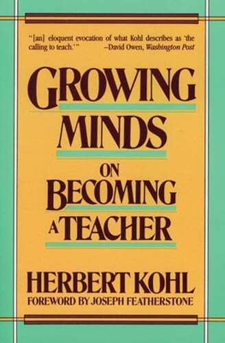 Growing Minds by Herbert R Kohl: Used