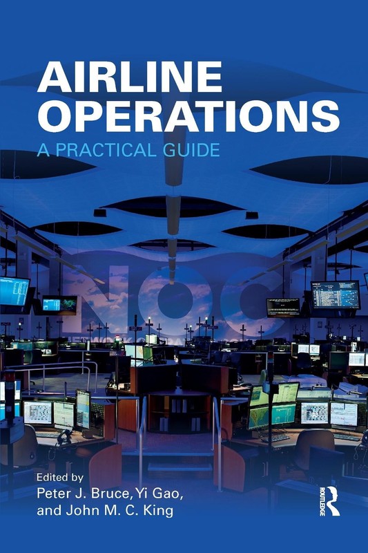 Airline Operations: A Practical Guide by Peter J. Bruce Paperback Book