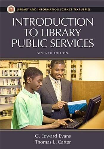 Introduction to Library Public Services, 7th Edition (Library and In – VERY GOOD