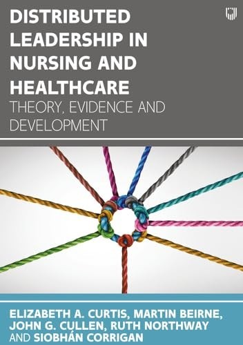 Distributed Leadership in Nursing and Healthcare by Curtis Paperback / softback