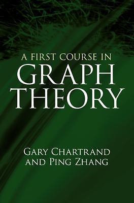 A First Course in Graph Theory by Chartrand, Gary; Zhang, Ping