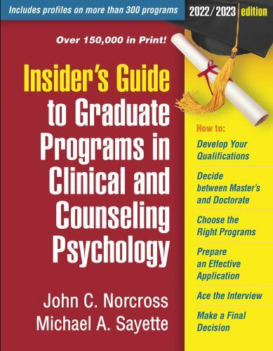 Insider’s Guide to Graduate Programs in Clinical and Counseling Psychology: 2022