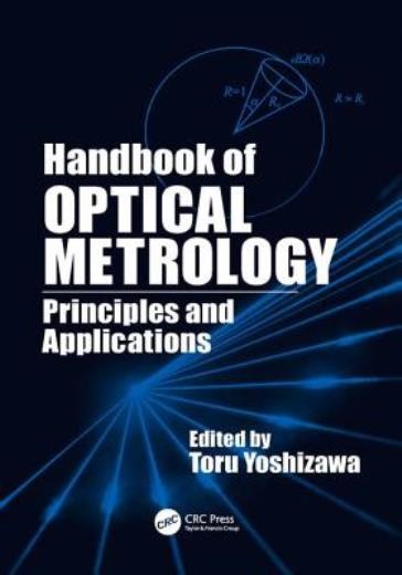 Handbook Of Optical Metrology: Principles And Applications