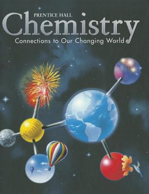 Chemistry : Connections to Our Changing World Hardcover