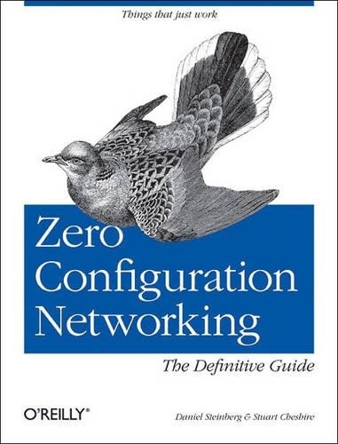 Daniel Steinberg Zero Configuration Networking (Paperback) Definitive Guide Ser.