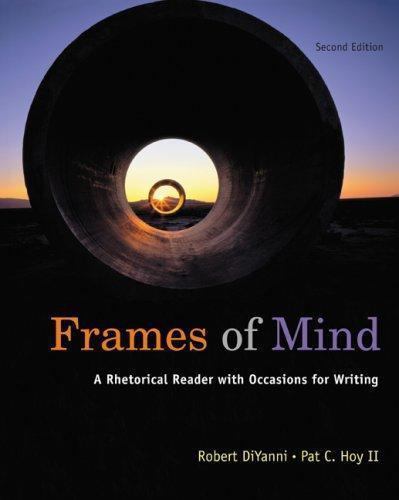 Frames of Mind: A Rhetorical Reader with – 1413033725, Robert DiYanni, paperback