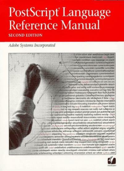 PostScript(R) Language Reference Manual (2nd Edition) By Adobe