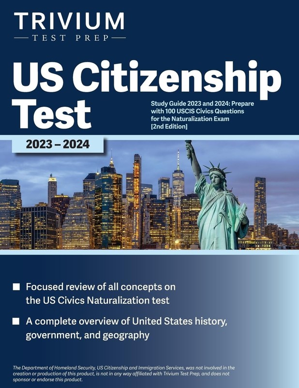 US Citizenship Test Study Guide 2023 and 2024: Prepare with 100 USCIS Civics…