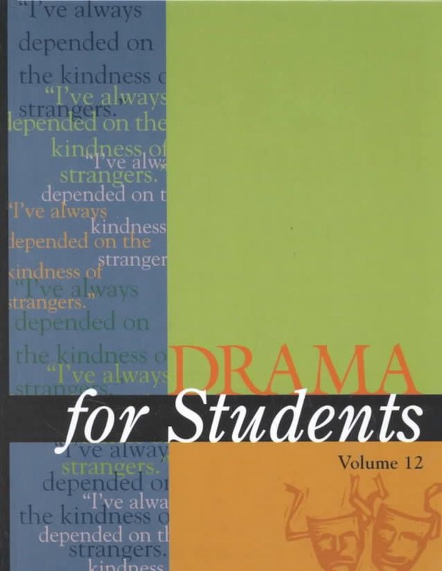 Drama for Students: presenting analysis, context, and criticism on commonly stud