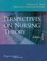 PERSPECTIVES ON NURSING THEORY By Reed Rn Phd Pamela G. Faan & Shearer Nelma B.
