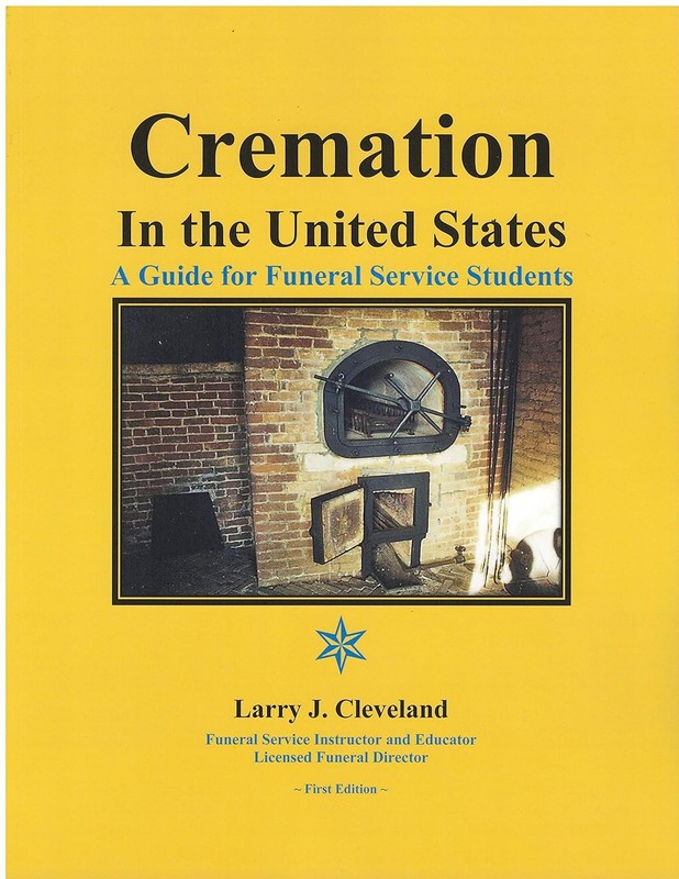 Cremation in the United States Guide for Funeral Service Students Cleveland 1st