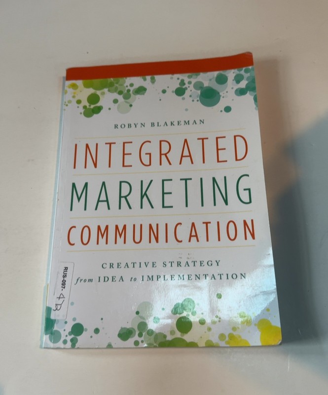 Integrated Marketing Communication: Creative Strategy from Ide…