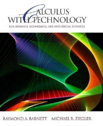 Brief Calculus with Technology by Michael R. Ziegler and Raymond A. Barnett…