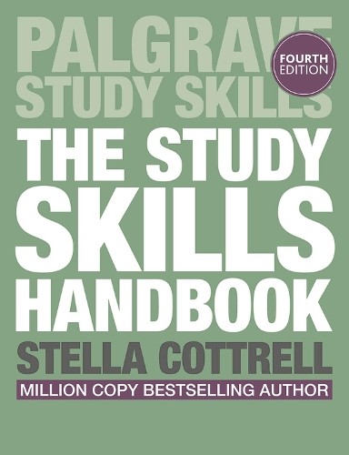 The Study Skills Handbook. Palgrave Macmillan. 2013. Paperback / softback Book