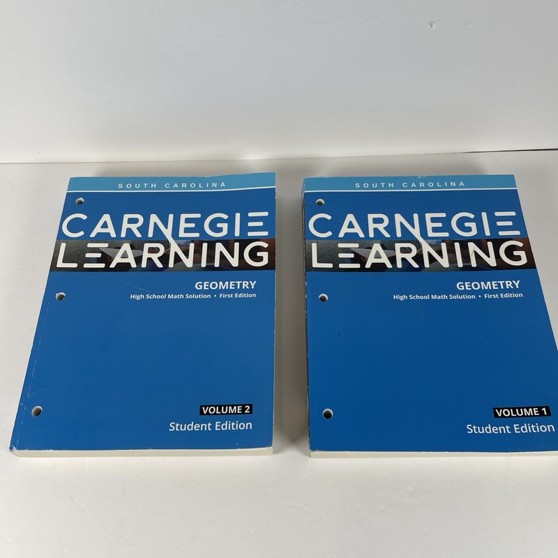 Carnegie Learning Geometry High School Math (SC) Solution Vol. 1 & 2 Student Ed.