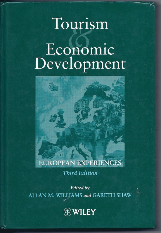 Tourism and Economic Development : European Experience (Trade Cloth, Revised…