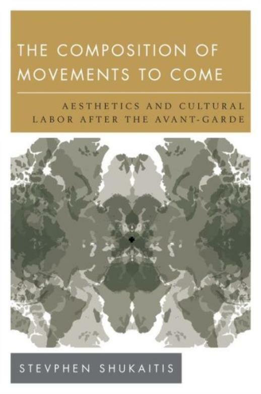 The Composition Of Movements To Come: Aesthetics And Cultural Labour After …