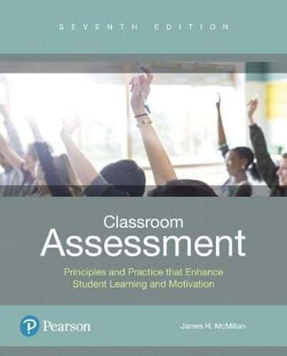 Classroom Assessment: Principles and Practice that Enhance Student Learning and