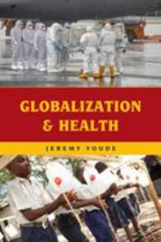 Globalization and Health, Paperback by Youde, Jeremy, Brand New, Free shippin…