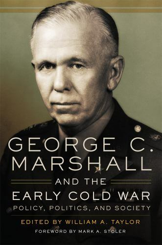 George C. Marshall and the Early Co- 080616543X, paperback, William A Editor Tay