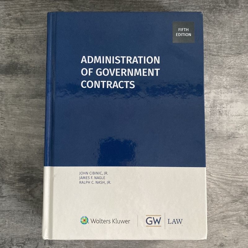 Administration of Government Contracts 5th Edition Wolters Kluwer