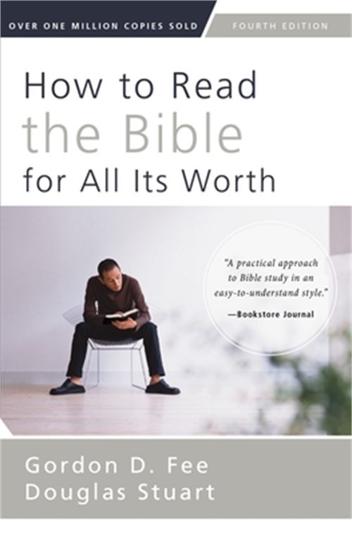 How to Read the Bible for All Its Worth (Paperback or Softback)