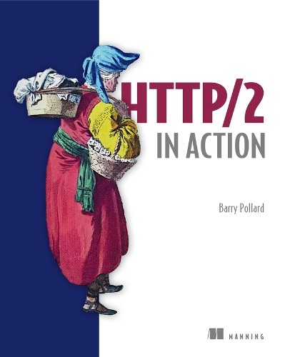 HTTP/2 in Action by Pollard, Barry Paperback / softback Book The Fast Free