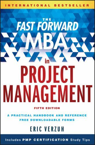 The Fast Forward MBA in Project Management (Fast Forward MBA Series) by Verzuh,