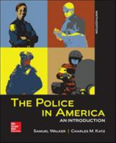 The Police in America: An Introduction by Walker, Samuel, Katz, Charles