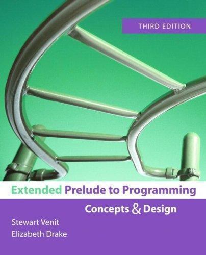 Extended Prelude to Programming (3rd Edition) by Stewart Venit; Elizabeth Drake