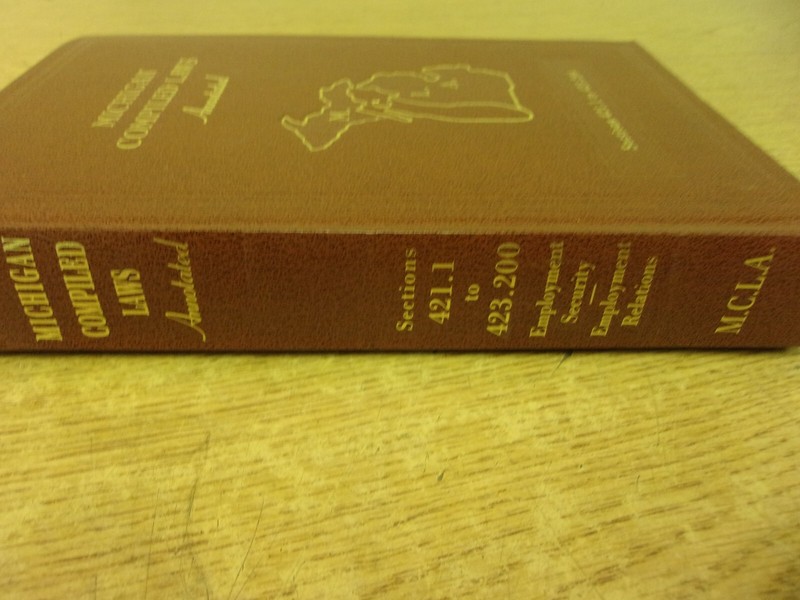 Michigan Compiled Laws Annotated Sect: 421.1 To 423.2 Employment Security 2014