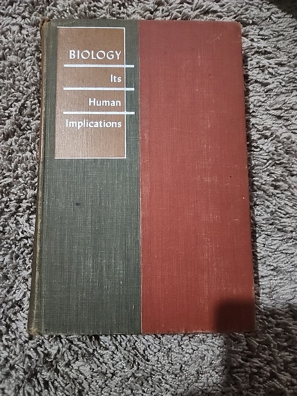 Biology It’s Human Implications By Garrett Hardin 1954 W. H. Freeman And Company