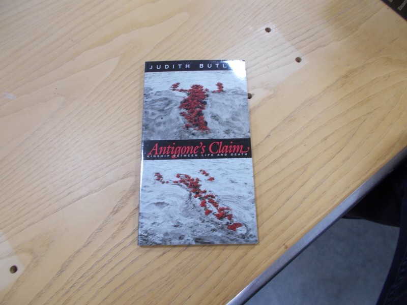 * The Wellek Library Lectures: Antigone’s Claim : Kinship Between Life and…