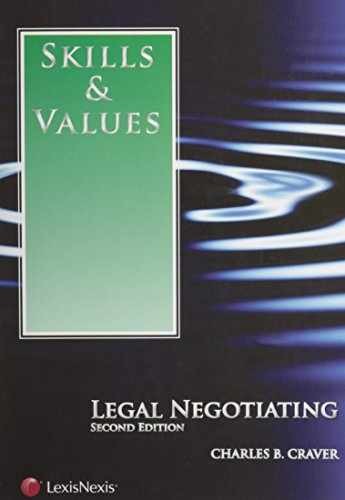 Skills & Values: Legal Negotiating – Paperback, by Craver Charles – Very Good c