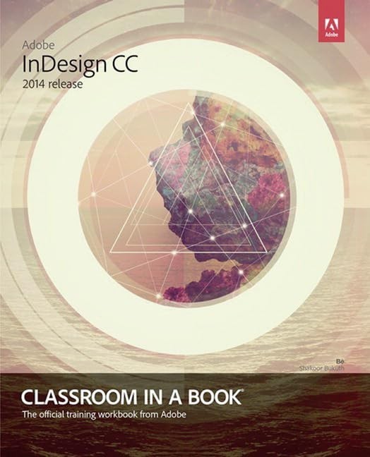 Adobe InDesign CC Classroom in a Book …, Cruise, John
