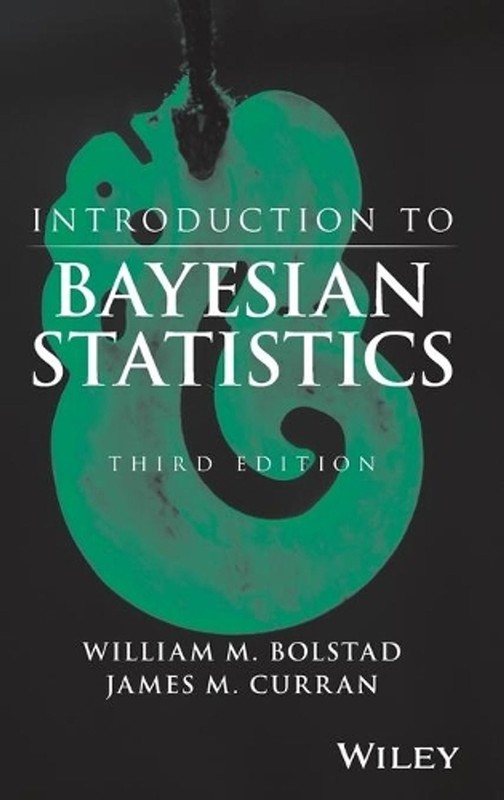 Introduction to Bayesian Statistics by William M. Bolstad (English) Hardcover Bo