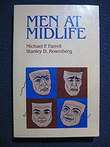 Men at Midlife [Paperback] [Jul 30, 1981] Farrell, Michael P. and Rosenberg, S..