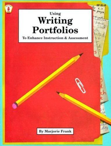 Using Writing Portfolios to Enhance Instruction and Assessment (Kids’ Stuff)